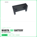 10x Makita 18V Battery Holder Wall Mount